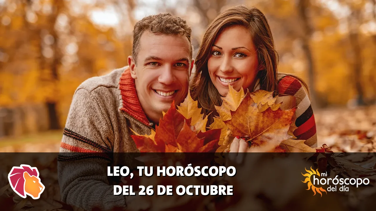 Horóscopo de Leo del lunes 26 de octubre de 2026