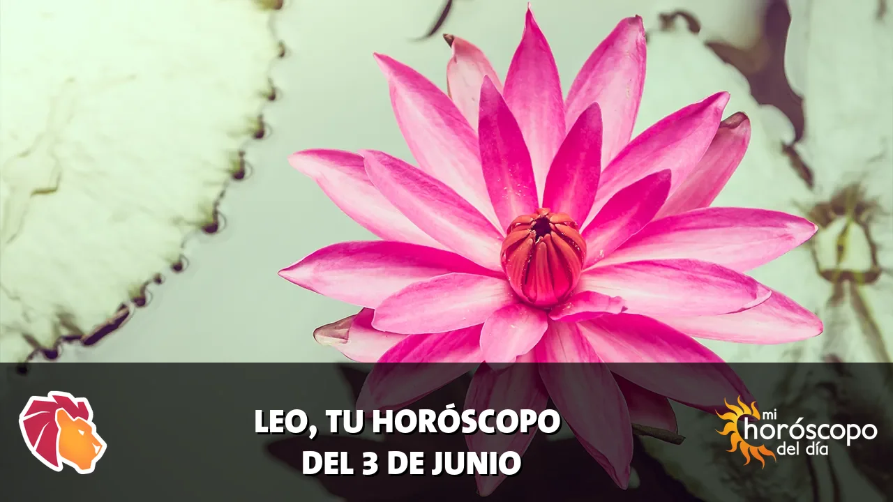 Horóscopo de Leo del miércoles 3 de junio de 2026