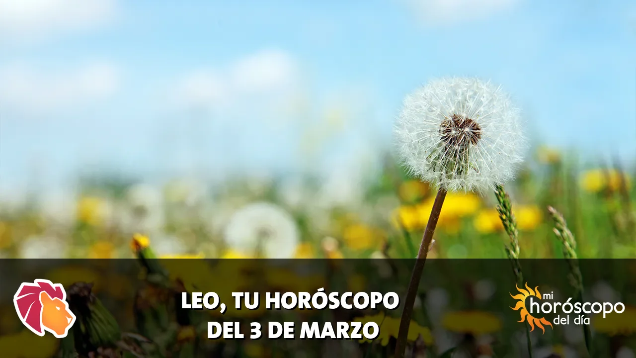 Horóscopo de Leo del martes 3 de marzo de 2026