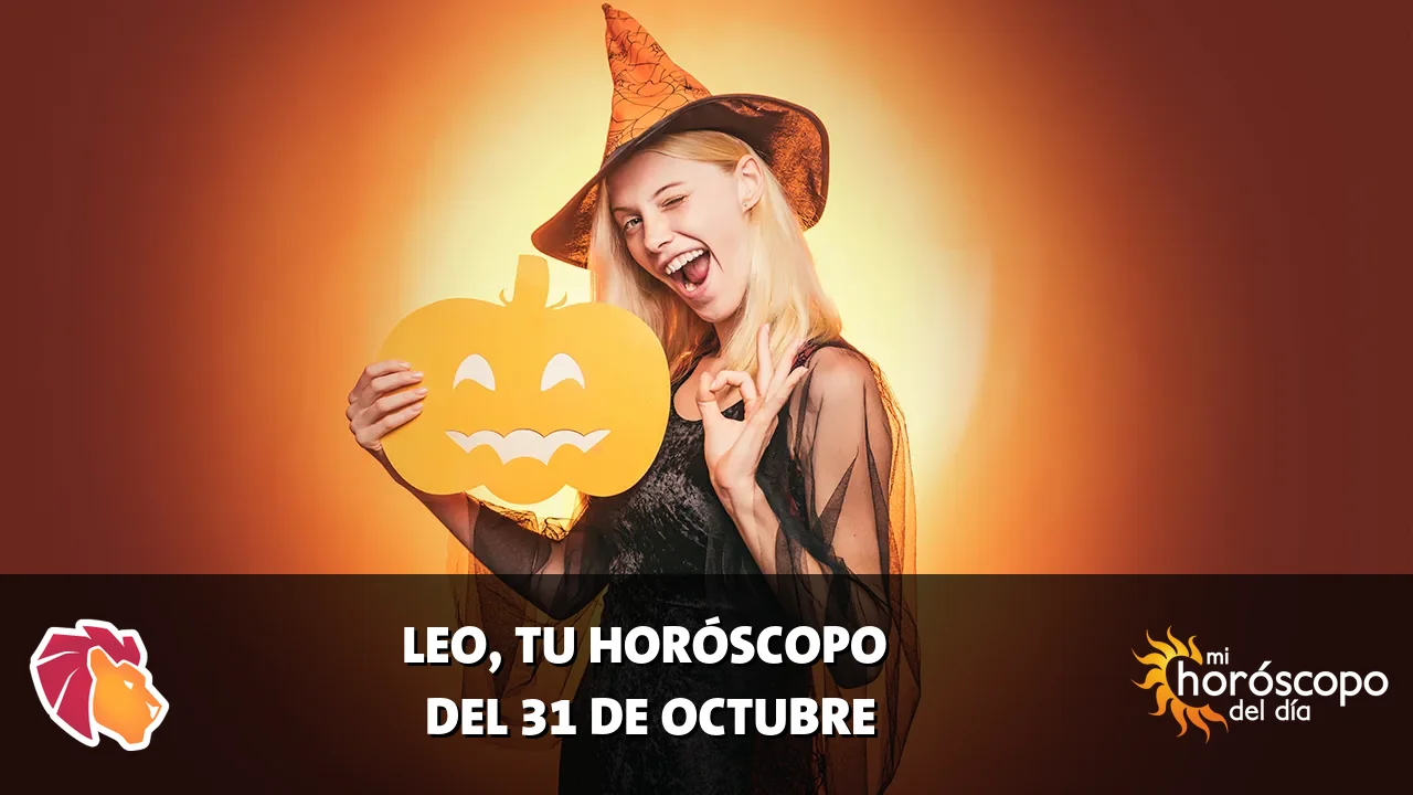 Horóscopo de Leo del sábado 31 de octubre de 2026