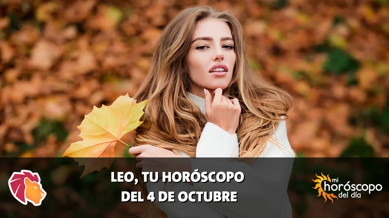Horóscopo de Leo del domingo 4 de octubre de 2026