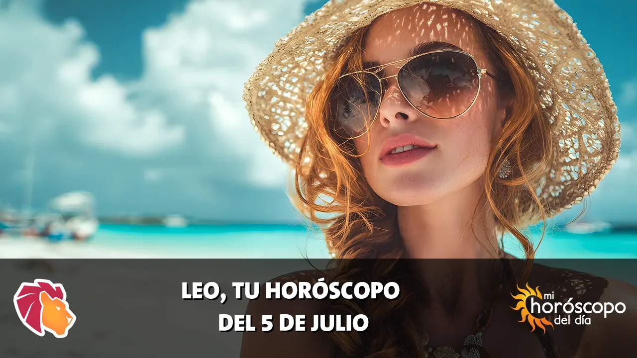 Horóscopo de Leo del domingo 5 de julio de 2026