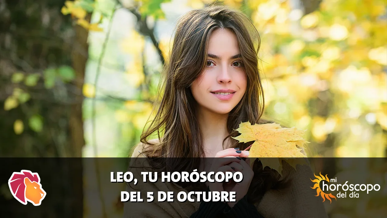 Horóscopo de Leo del lunes 5 de octubre de 2026