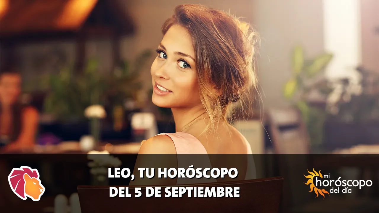 Horóscopo de Leo del sábado 5 de septiembre de 2026