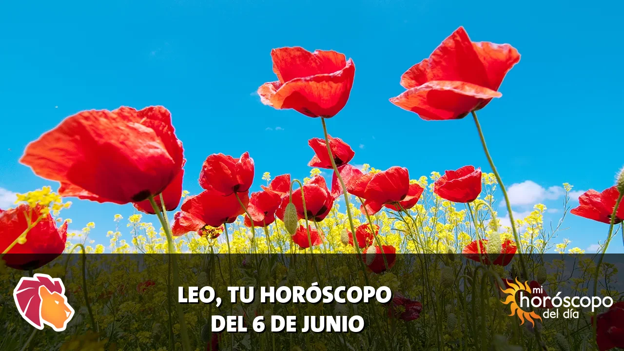 Horóscopo de Leo del sábado 6 de junio de 2026