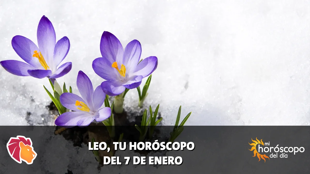 Horóscopo de Leo del miércoles 7 de enero de 2026