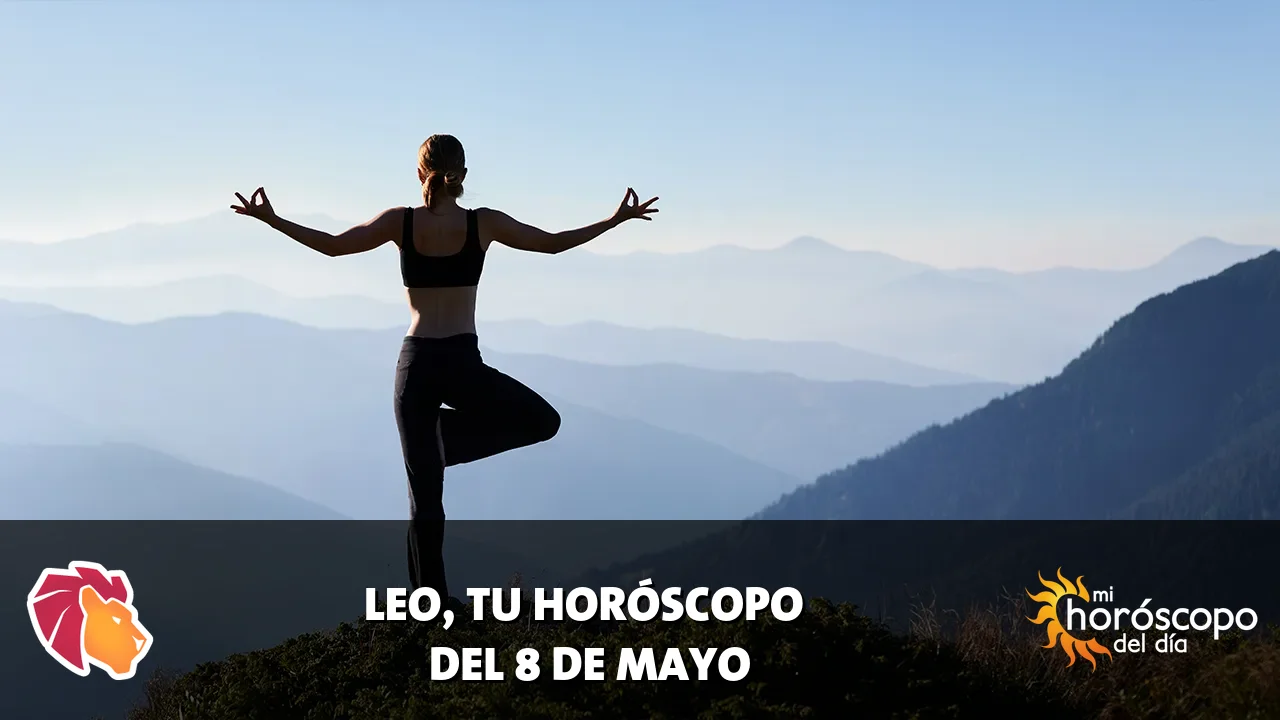 Horóscopo de Leo del viernes 8 de mayo de 2026