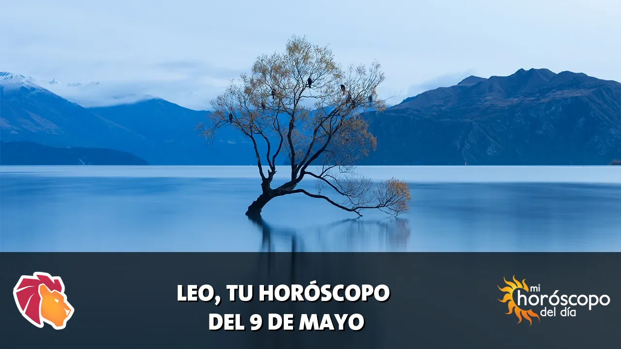 Horóscopo de Leo del sábado 9 de mayo de 2026