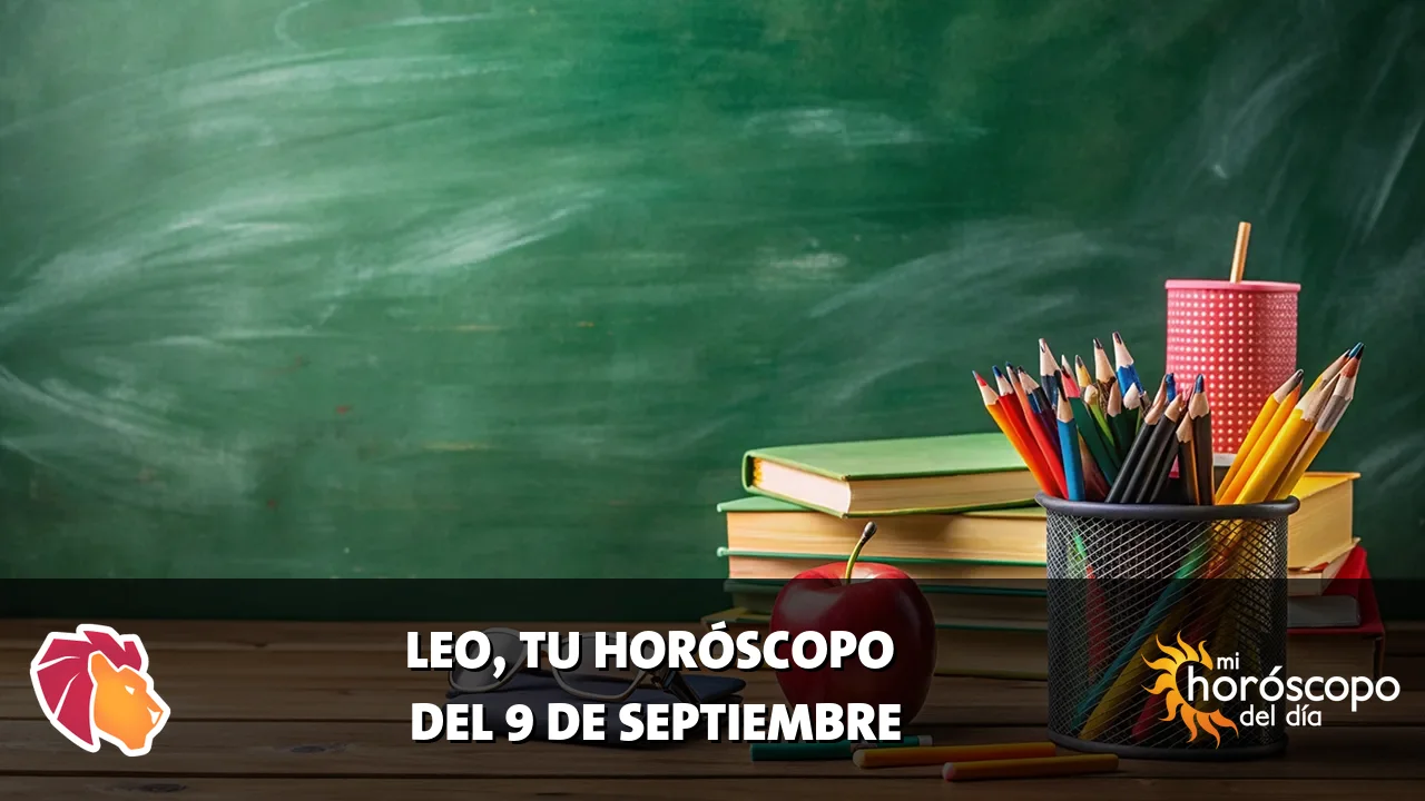 Horóscopo de Leo del miércoles 9 de septiembre de 2026