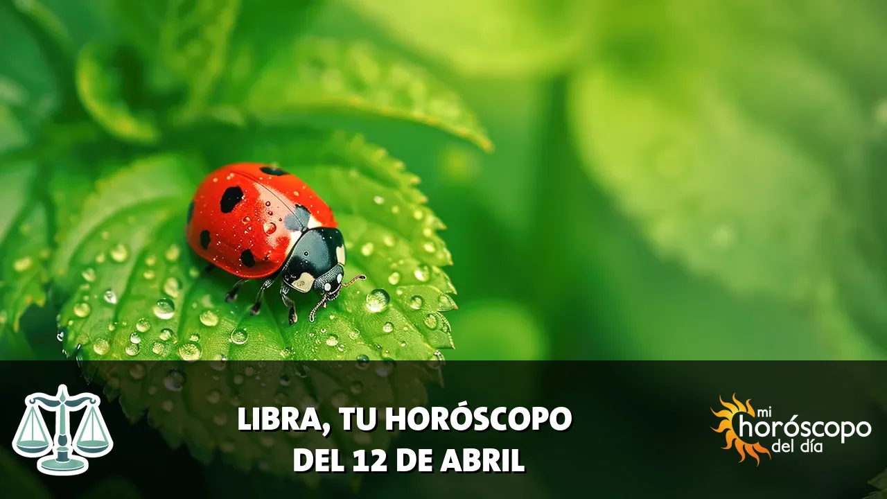 Horóscopo de Libra del domingo 12 de abril de 2026