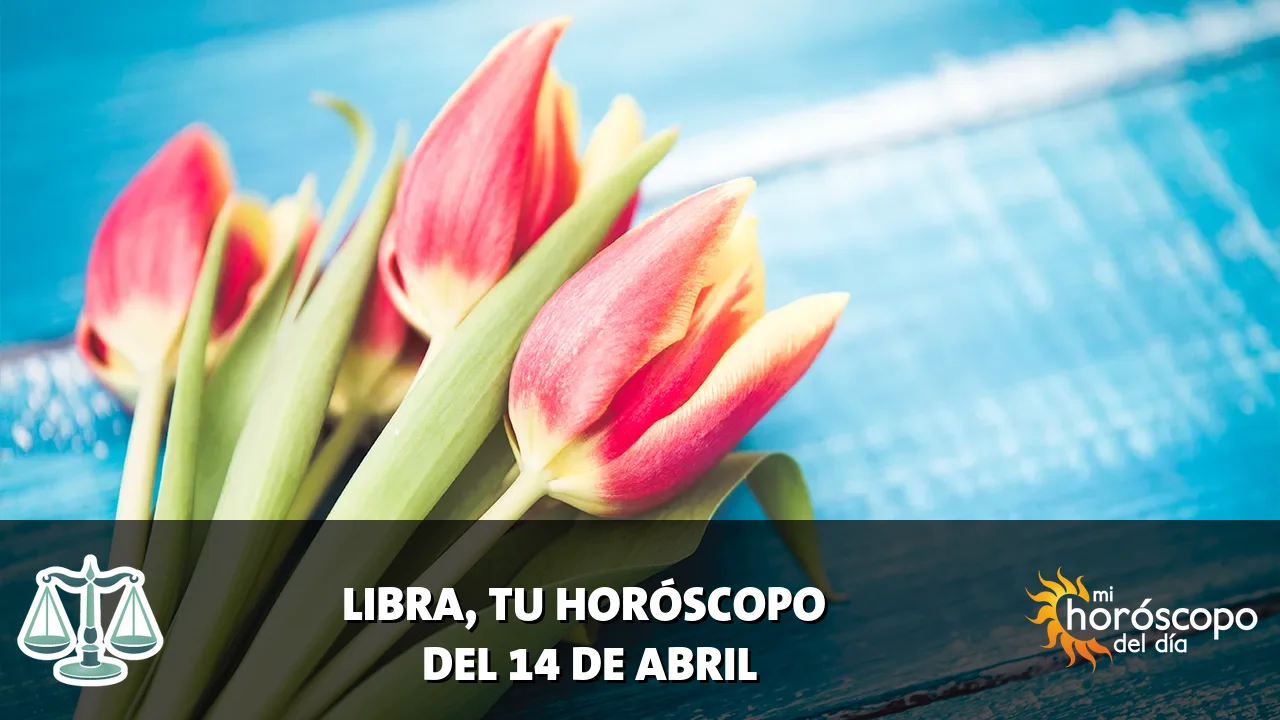 Horóscopo de Libra del martes 14 de abril de 2026