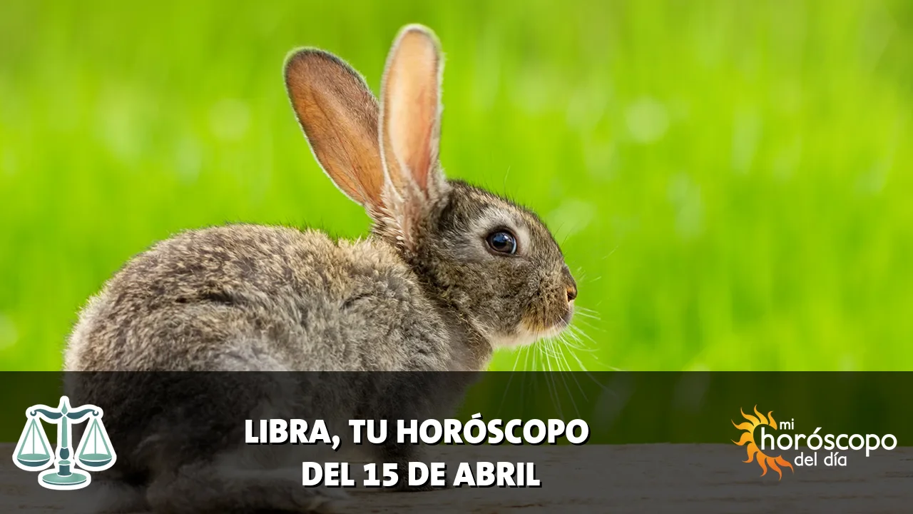 Horóscopo de Libra del miércoles 15 de abril de 2026