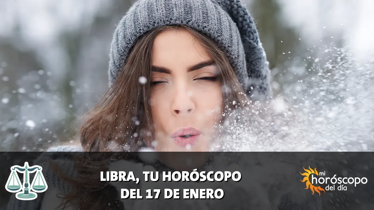 Horóscopo de Libra del sábado 17 de enero de 2026