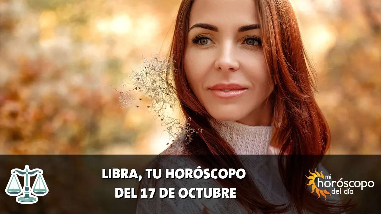 Horóscopo de Libra del sábado 17 de octubre de 2026