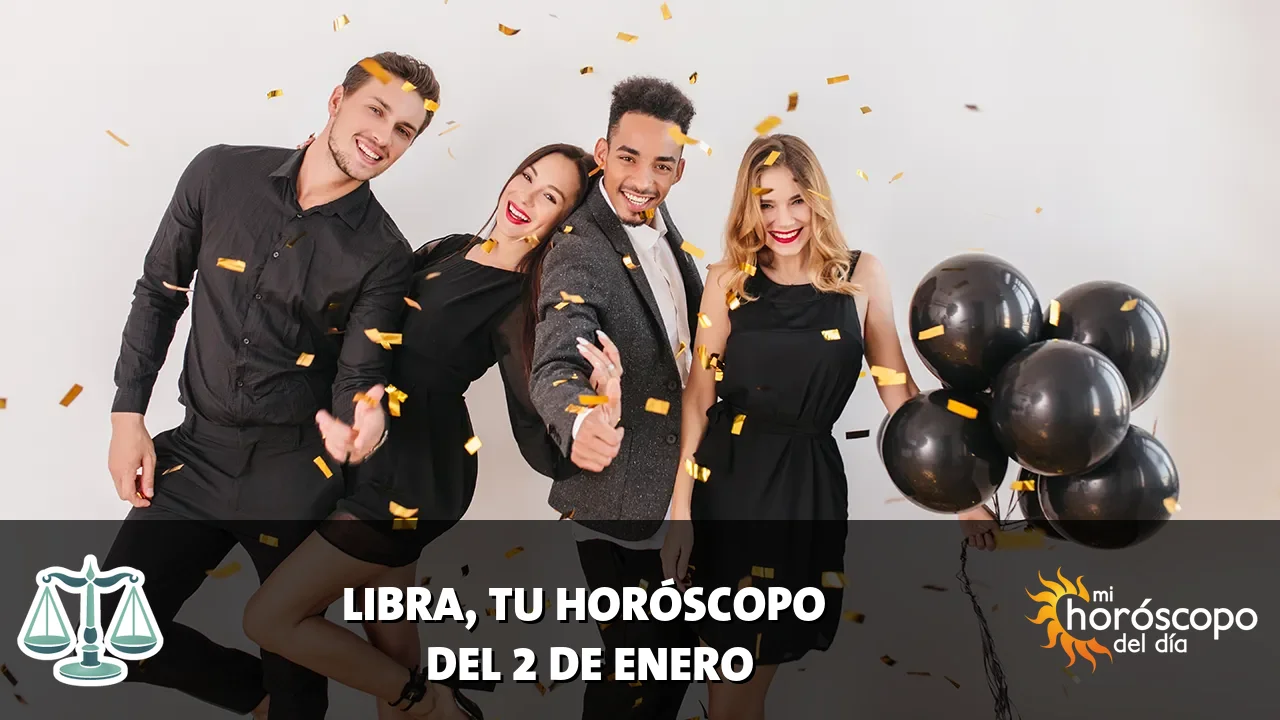 Horóscopo de Libra del viernes 2 de enero de 2026