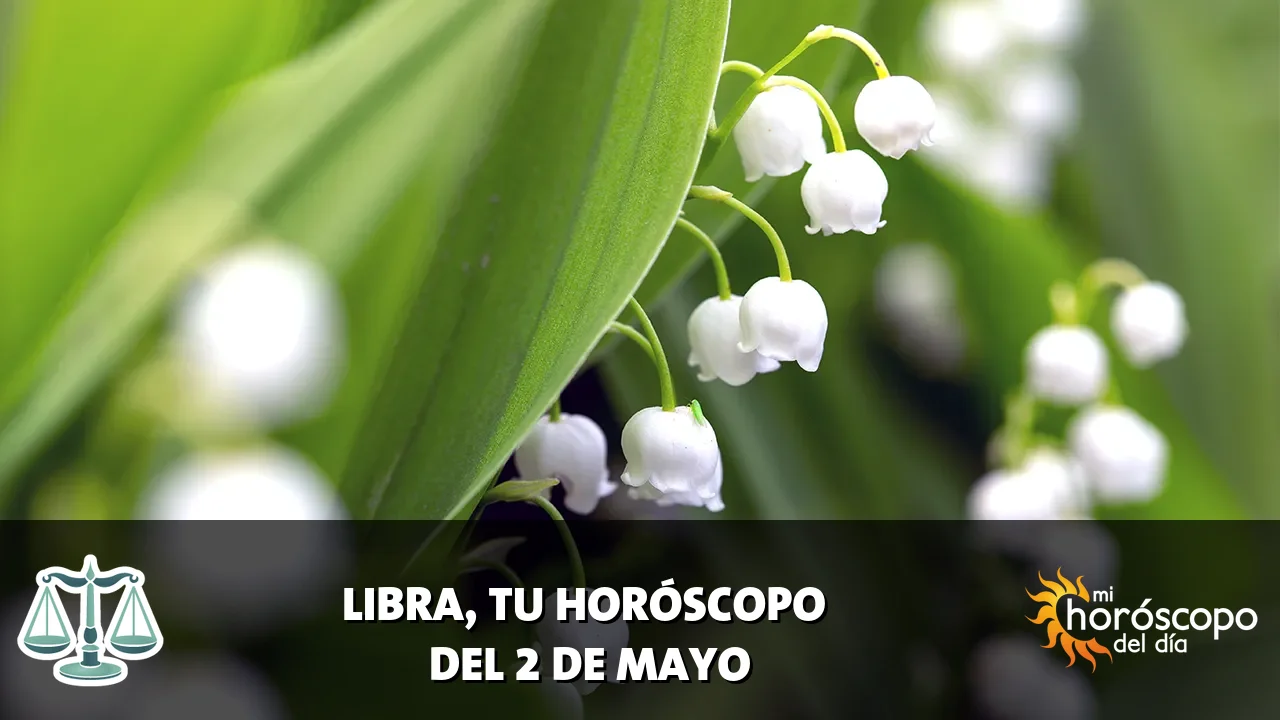 Horóscopo de Libra del sábado 2 de mayo de 2026