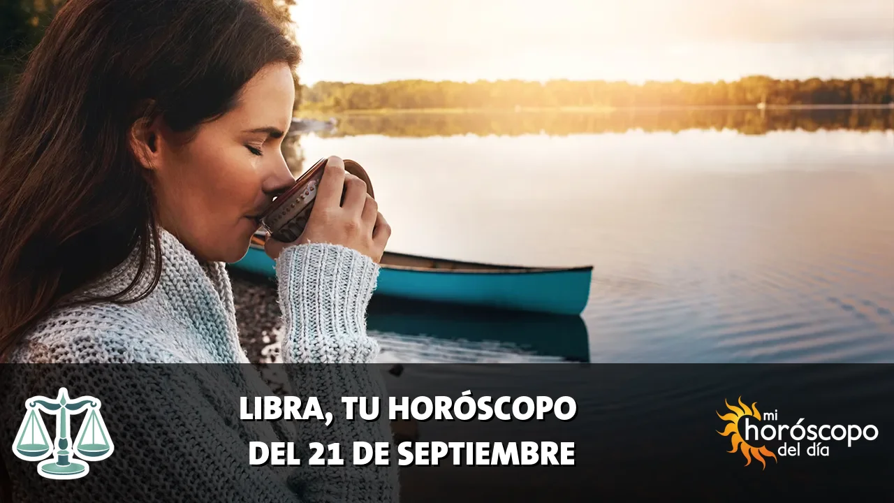 Horóscopo de Libra del lunes 21 de septiembre de 2026