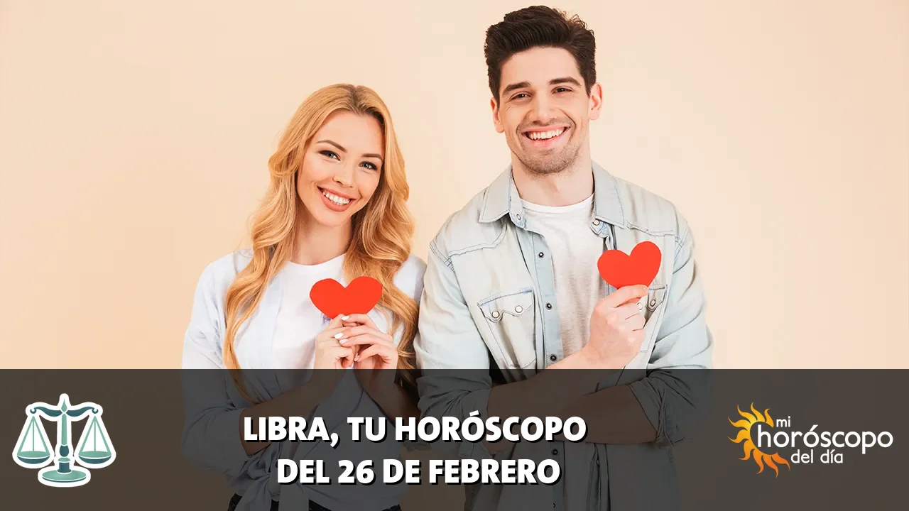 Horóscopo de Libra del jueves 26 de febrero de 2026