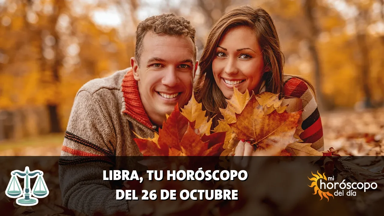 Horóscopo de Libra del lunes 26 de octubre de 2026