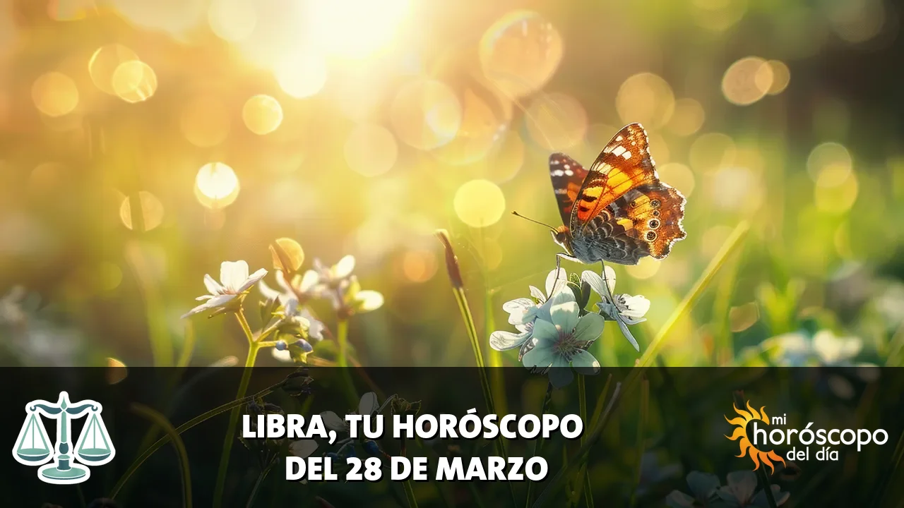 Horóscopo de Libra del sábado 28 de marzo de 2026