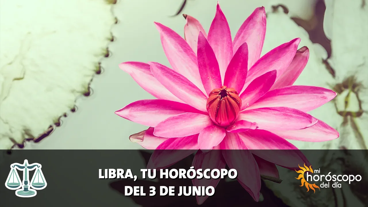 Horóscopo de Libra del miércoles 3 de junio de 2026