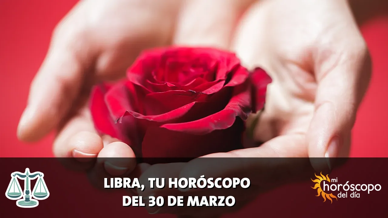 Horóscopo de Libra del lunes 30 de marzo de 2026