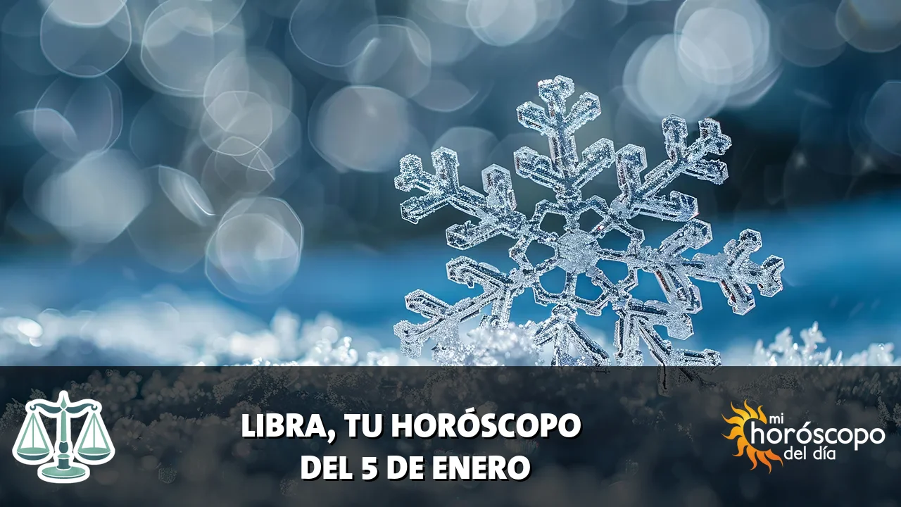 Horóscopo de Libra del lunes 5 de enero de 2026