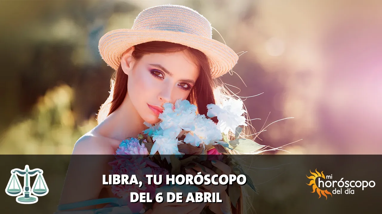 Horóscopo de Libra del lunes 6 de abril de 2026