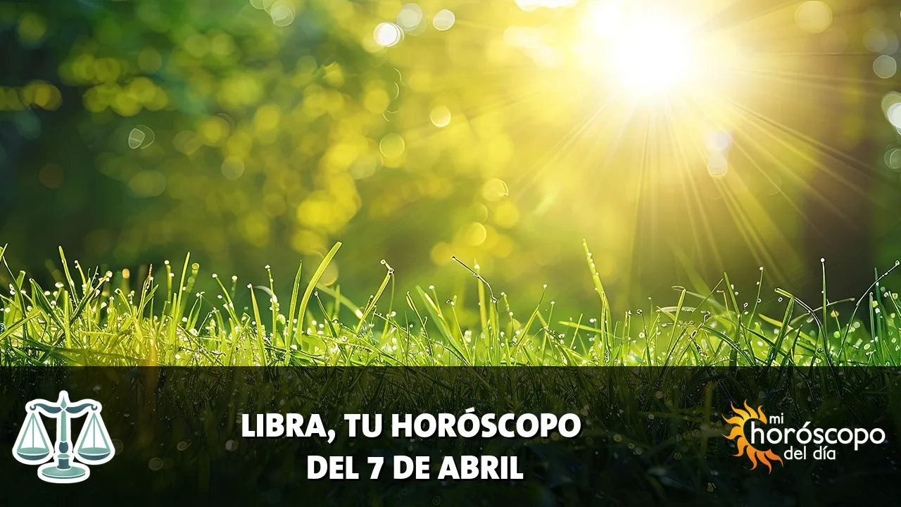 Horóscopo de Libra del martes 7 de abril de 2026