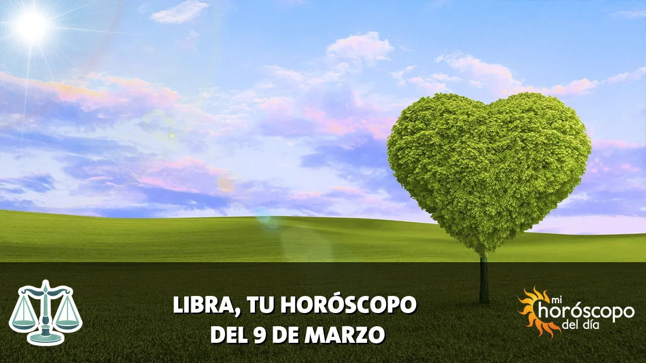Horóscopo de Libra del lunes 9 de marzo de 2026