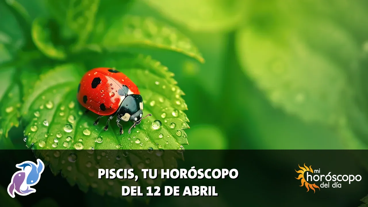 Horóscopo de Piscis del domingo 12 de abril de 2026