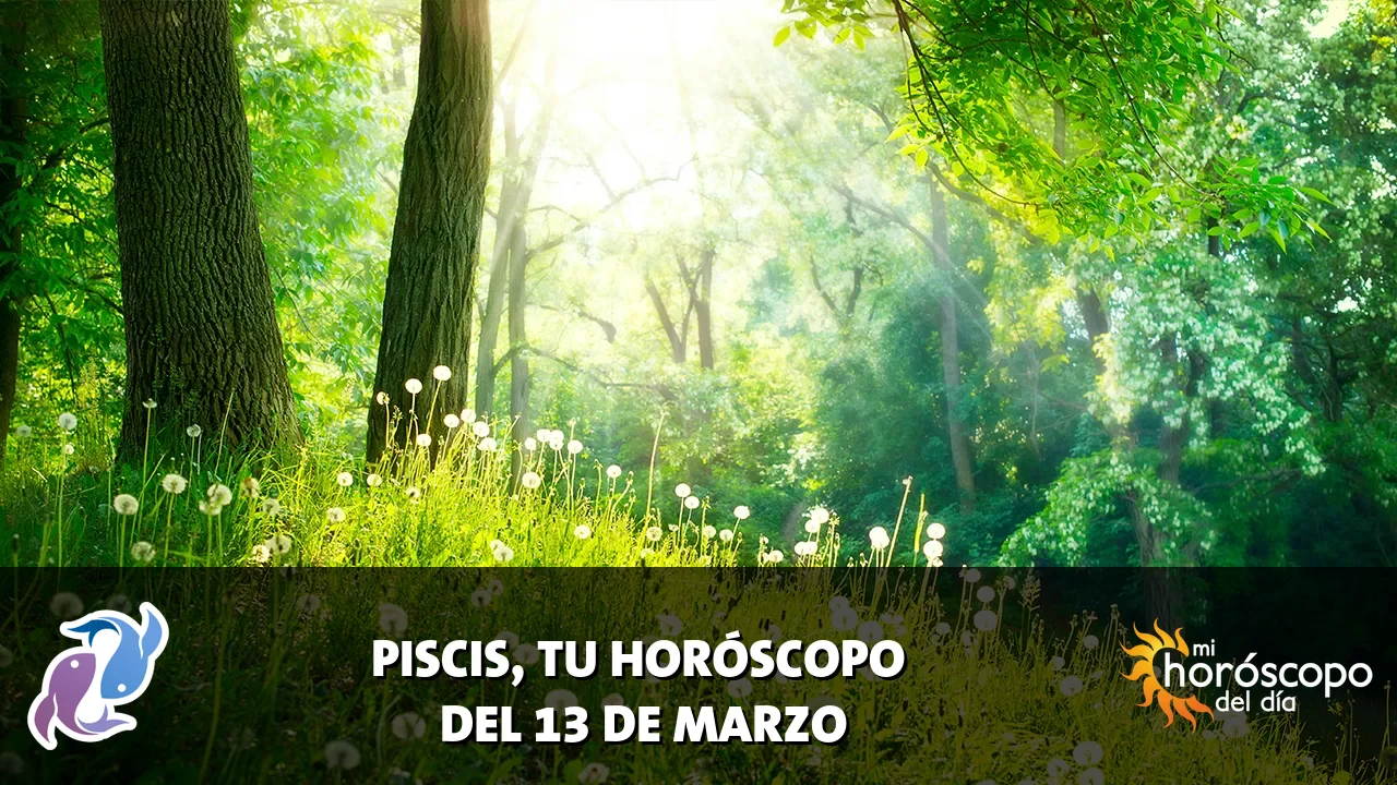 Horóscopo de Piscis del viernes 13 de marzo de 2026