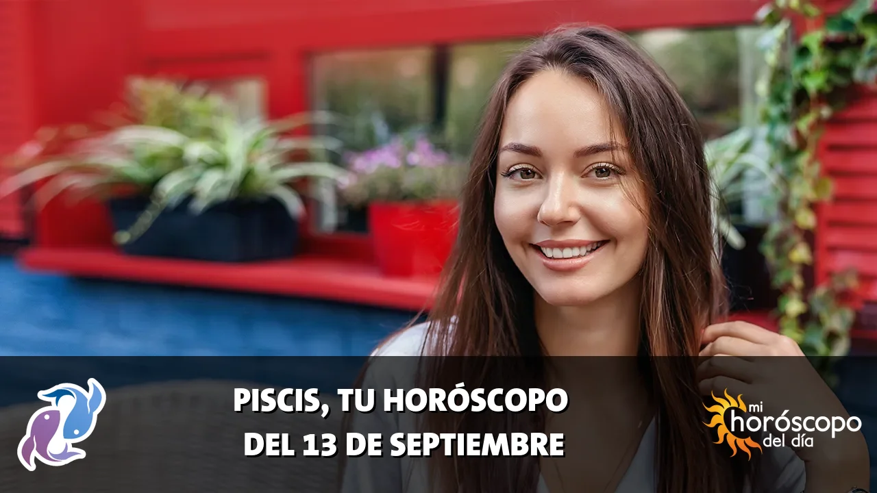 Horóscopo de Piscis del domingo 13 de septiembre de 2026