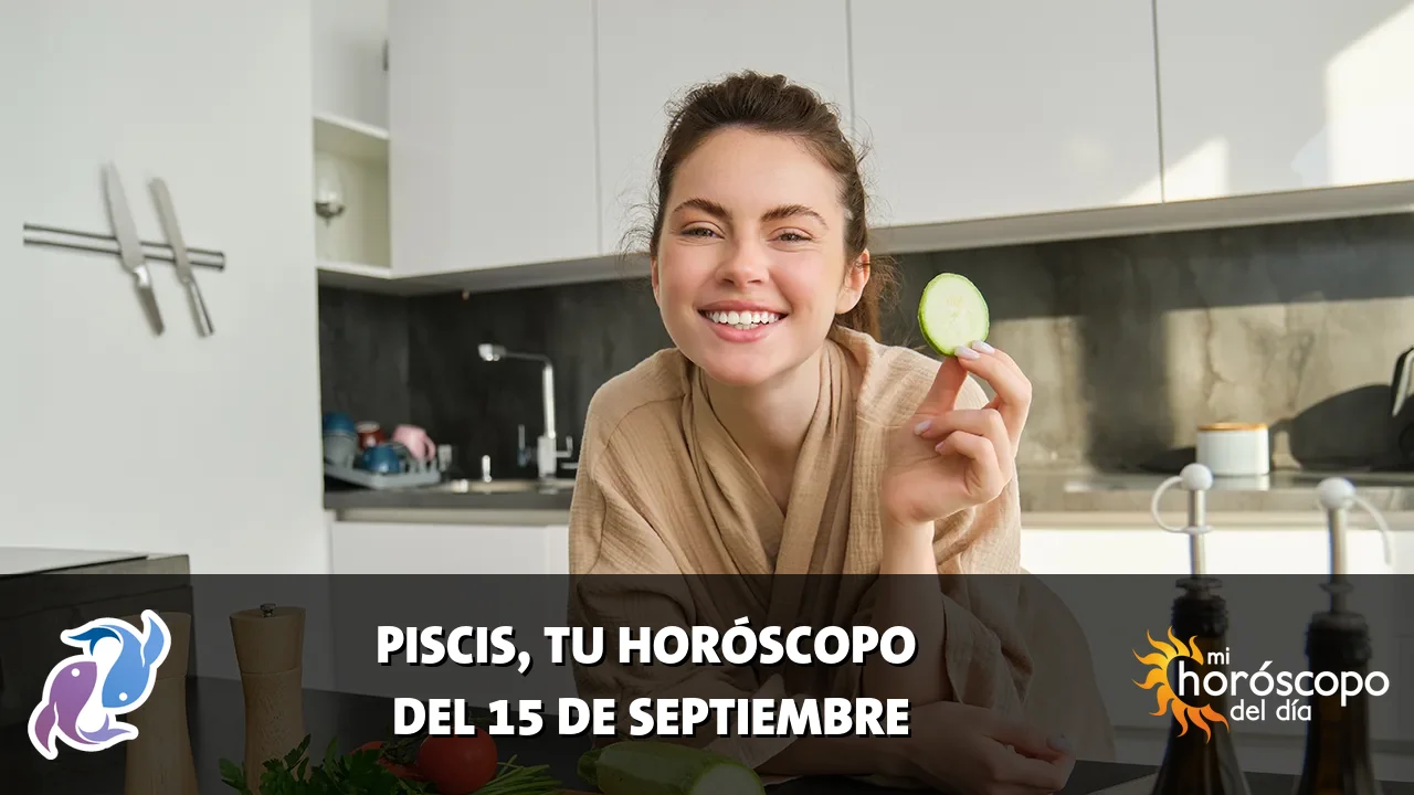 Horóscopo de Piscis del martes 15 de septiembre de 2026