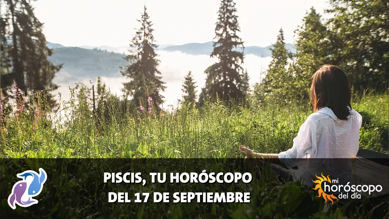 Horóscopo de Piscis del jueves 17 de septiembre de 2026