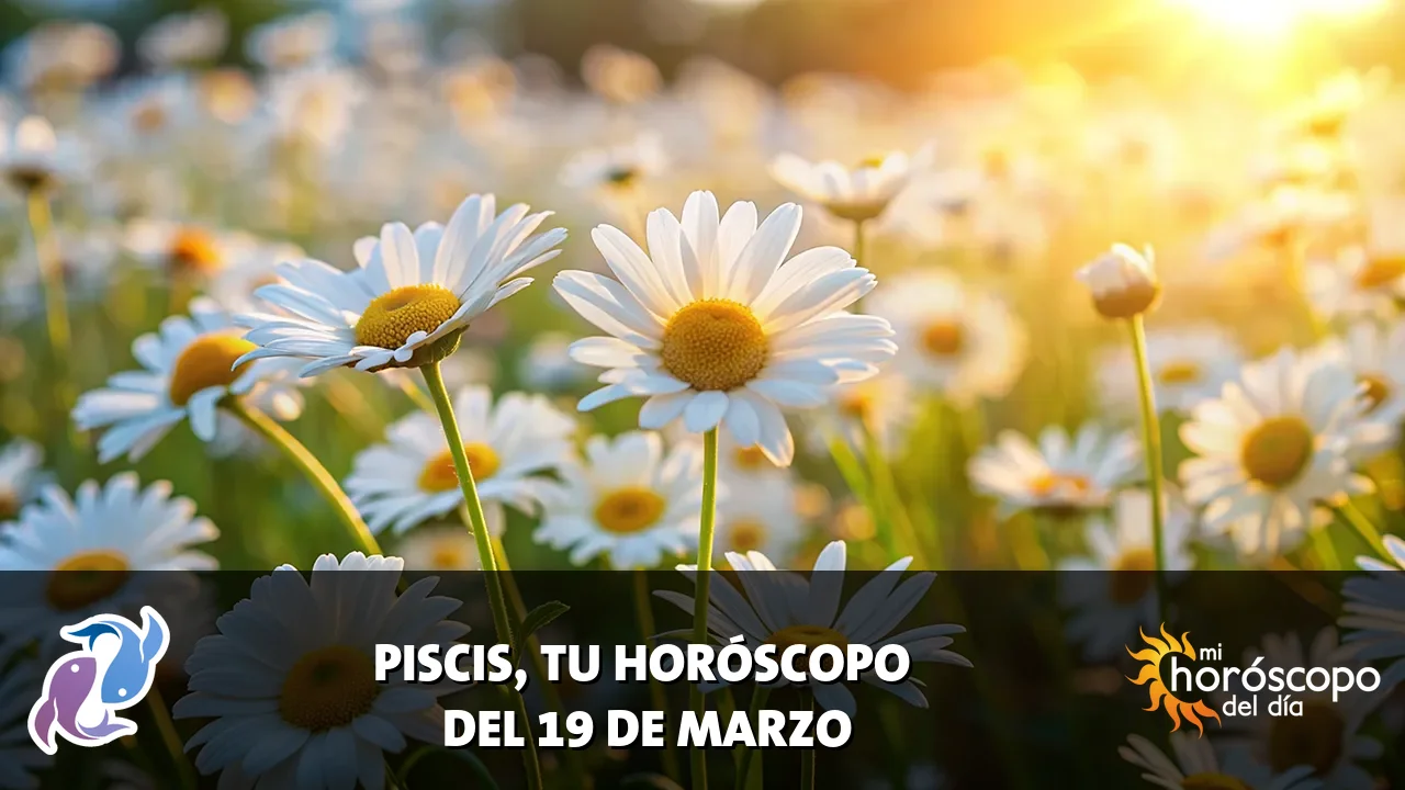 Horóscopo de Piscis del jueves 19 de marzo de 2026