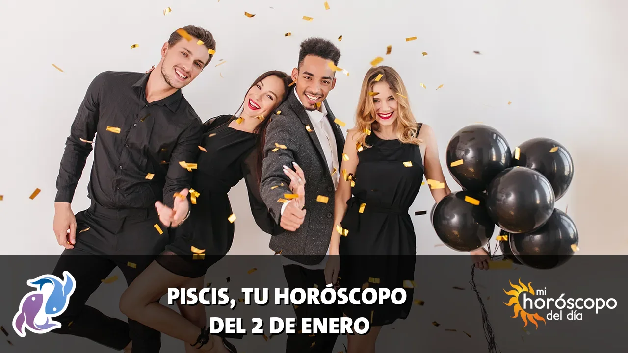 Horóscopo de Piscis del viernes 2 de enero de 2026