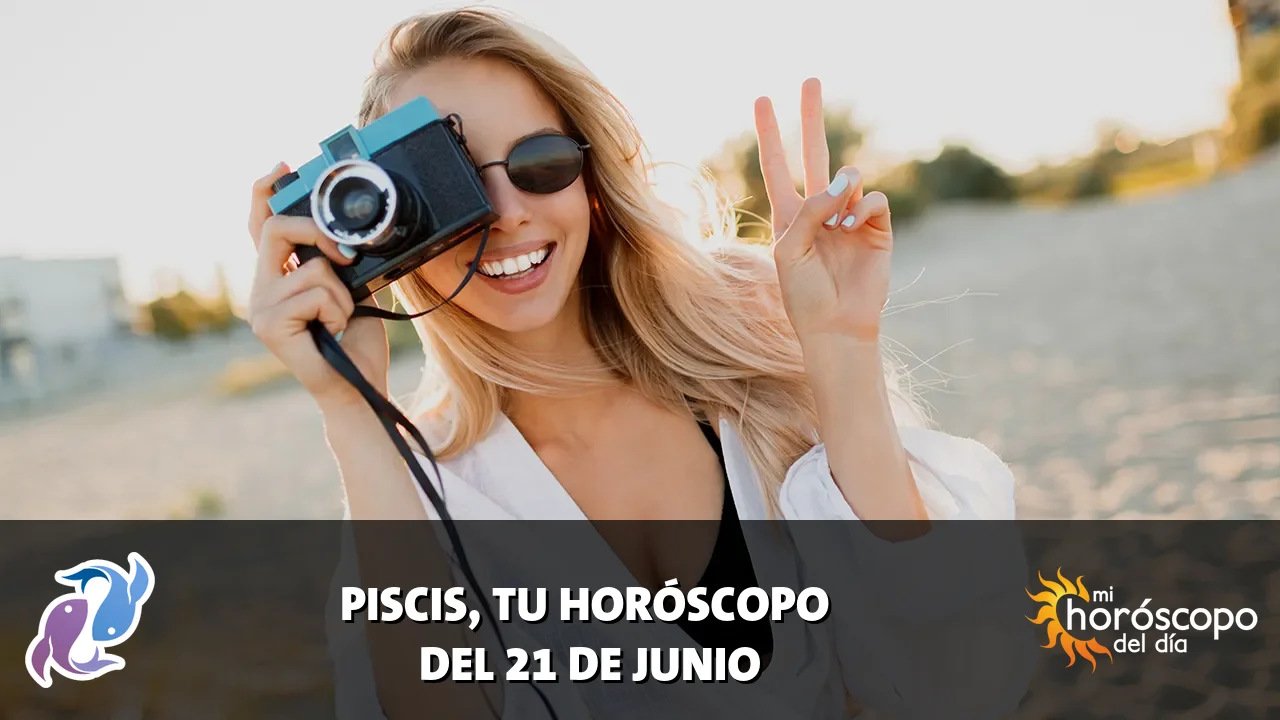 Horóscopo de Piscis del domingo 21 de junio de 2026