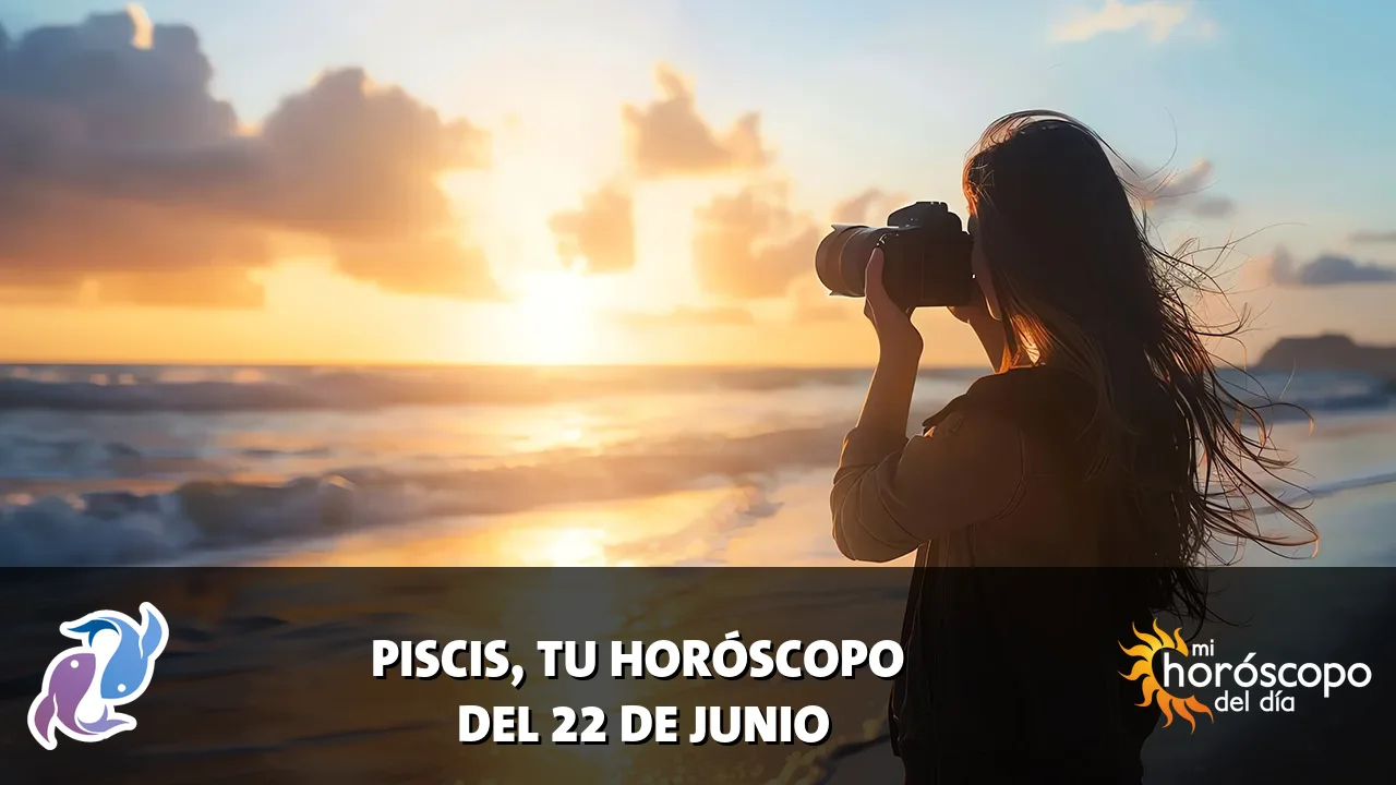 Horóscopo de Piscis del lunes 22 de junio de 2026