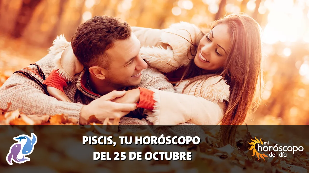Horóscopo de Piscis del domingo 25 de octubre de 2026