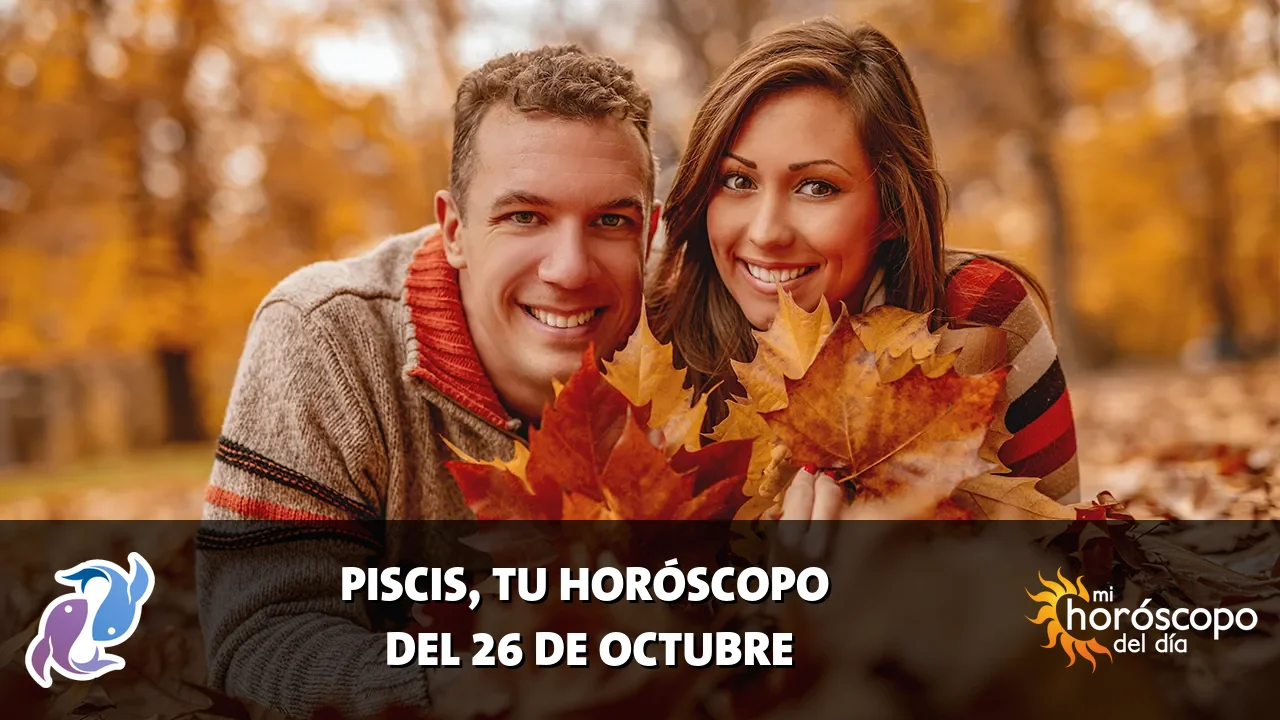 Horóscopo de Piscis del lunes 26 de octubre de 2026