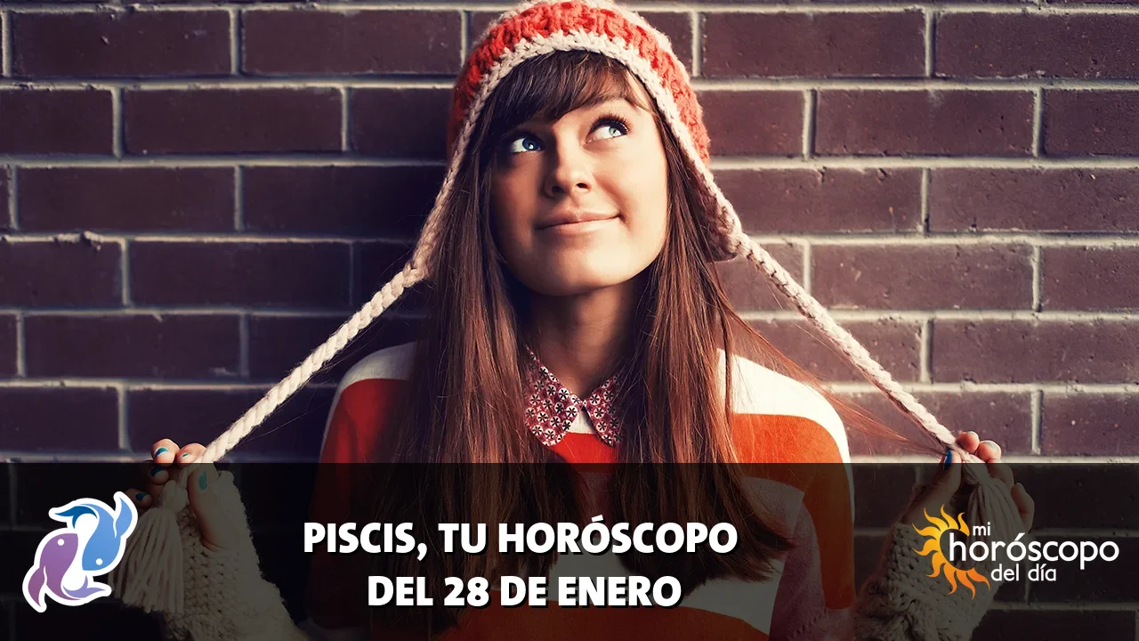 Horóscopo de Piscis del miércoles 28 de enero de 2026