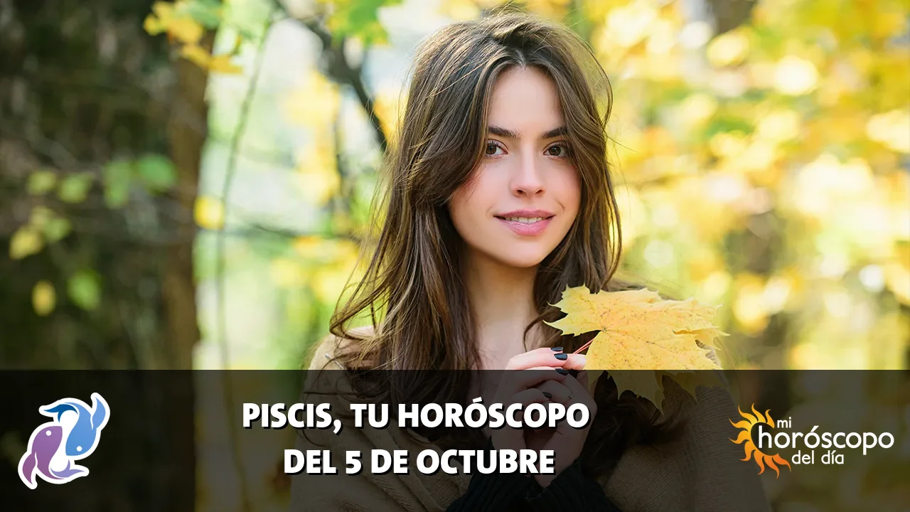 Horóscopo de Piscis del lunes 5 de octubre de 2026