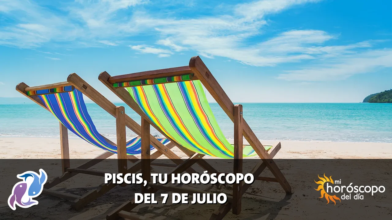 Horóscopo de Piscis del martes 7 de julio de 2026