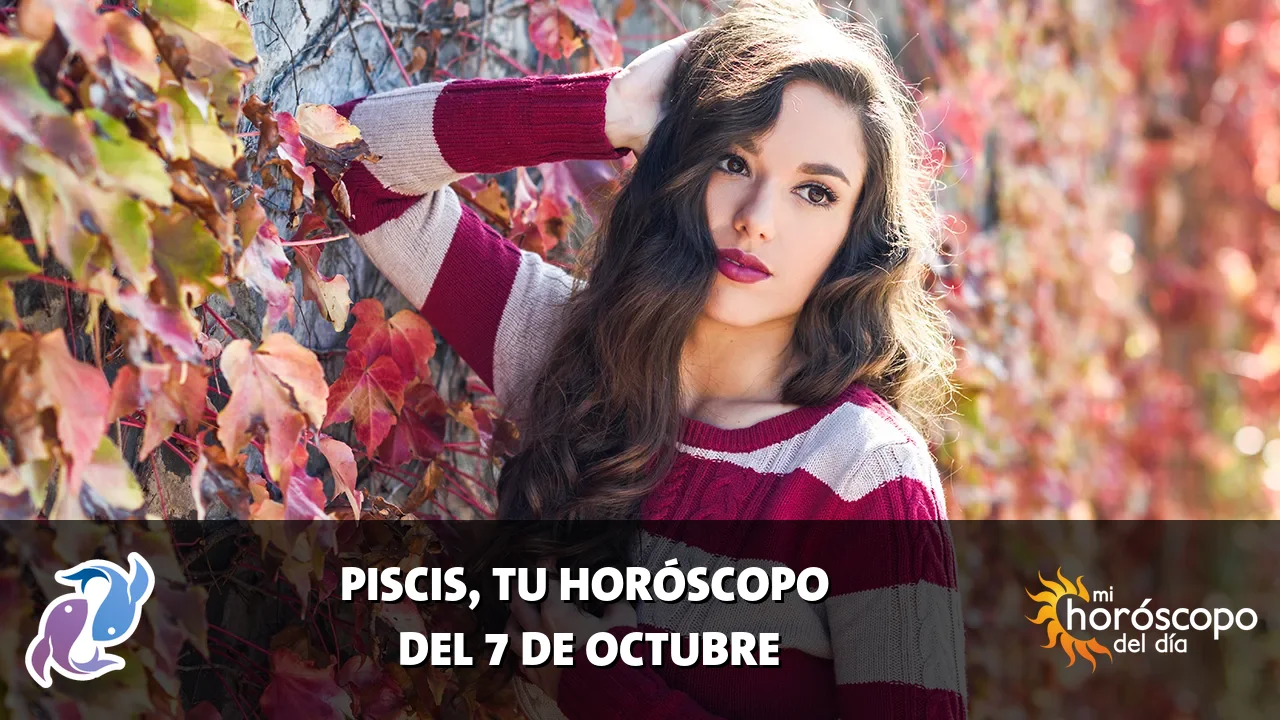 Horóscopo de Piscis del miércoles 7 de octubre de 2026