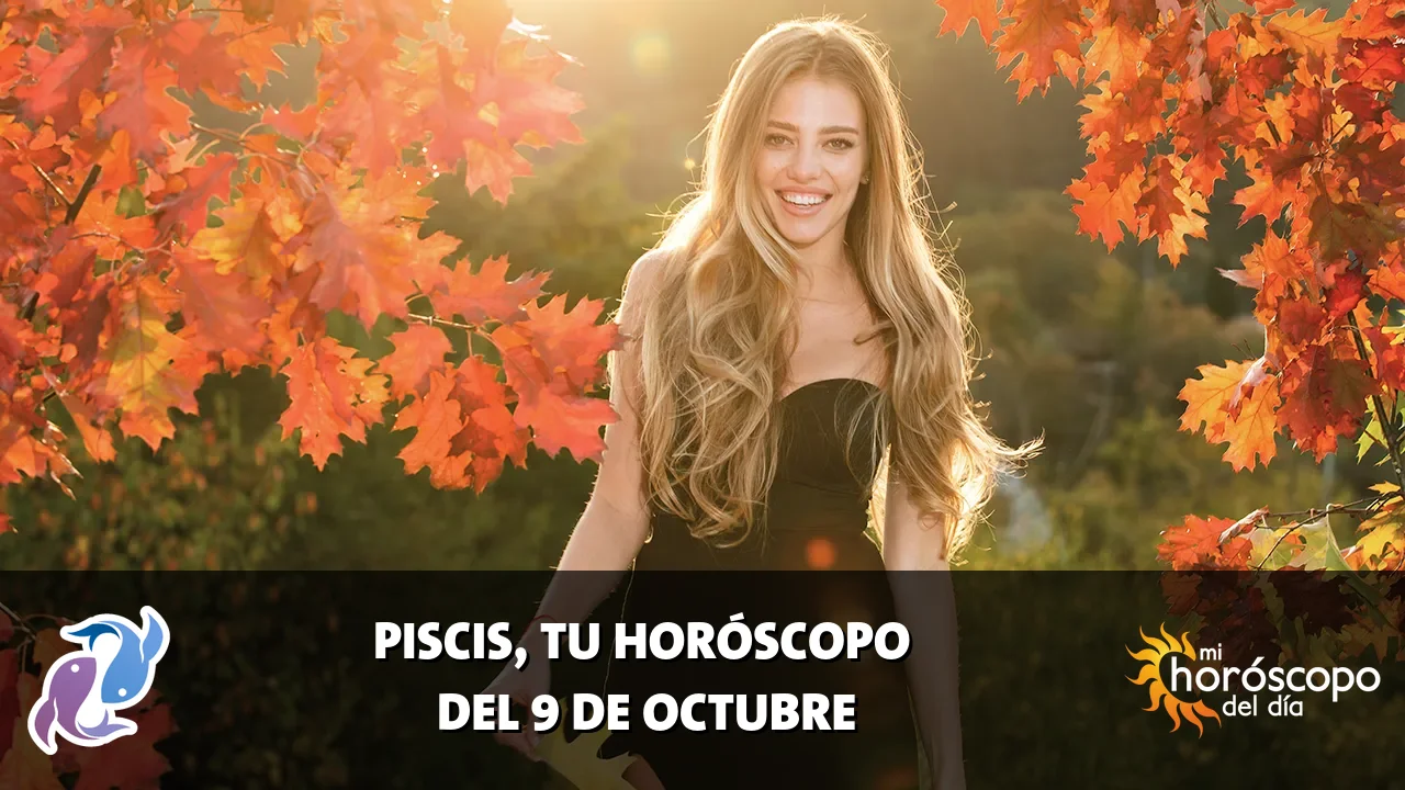 Horóscopo de Piscis del viernes 9 de octubre de 2026