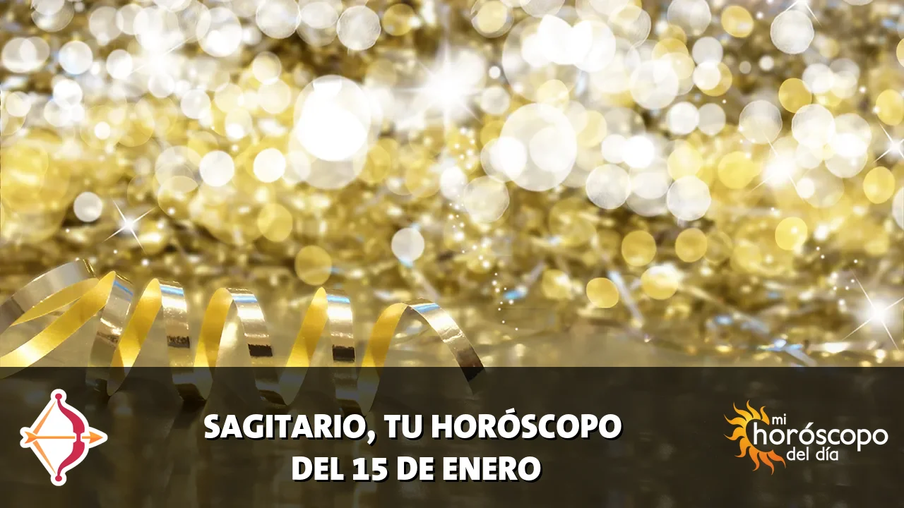 Horóscopo de Sagitario del jueves 15 de enero de 2026