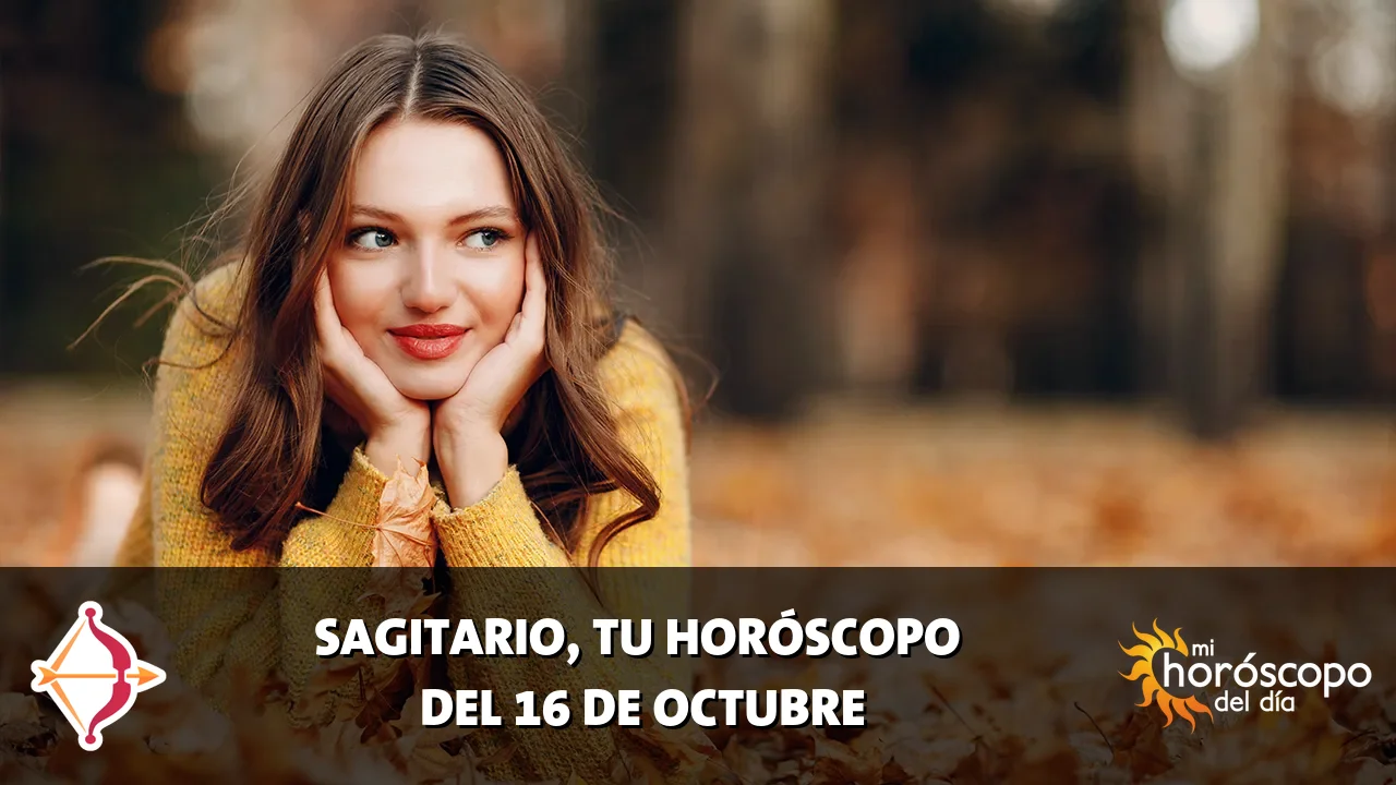 Horóscopo de Sagitario del viernes 16 de octubre de 2026