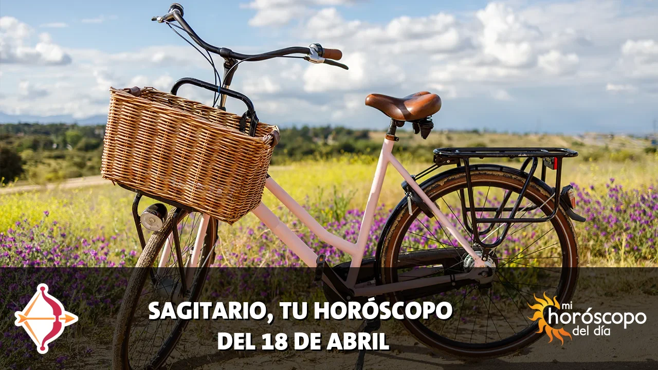 Horóscopo de Sagitario del sábado 18 de abril de 2026