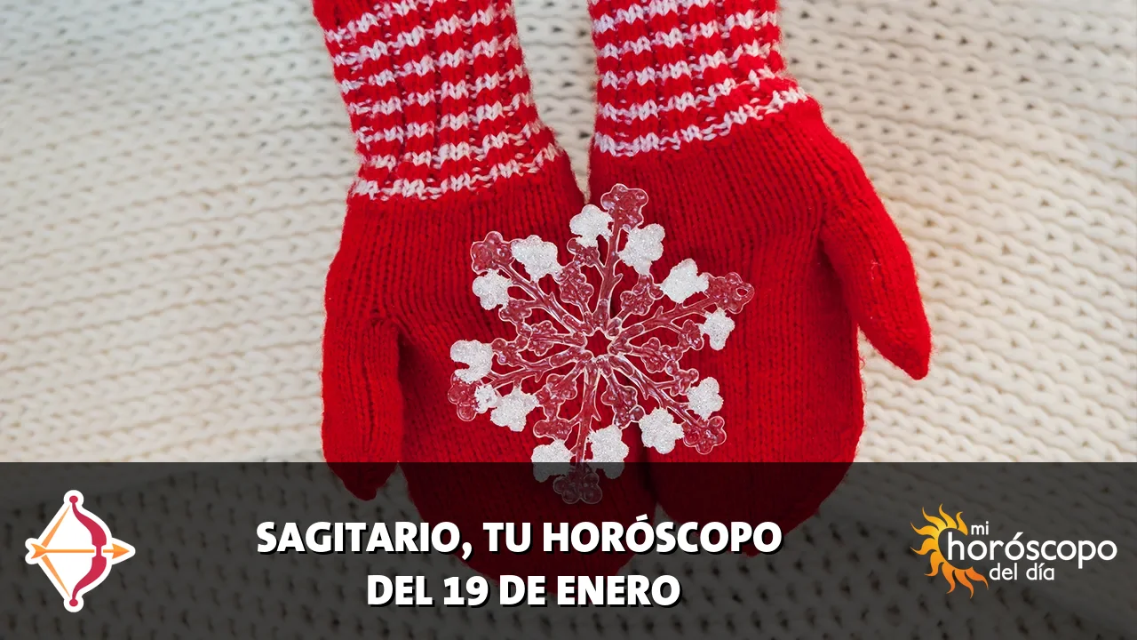 Horóscopo de Sagitario del lunes 19 de enero de 2026
